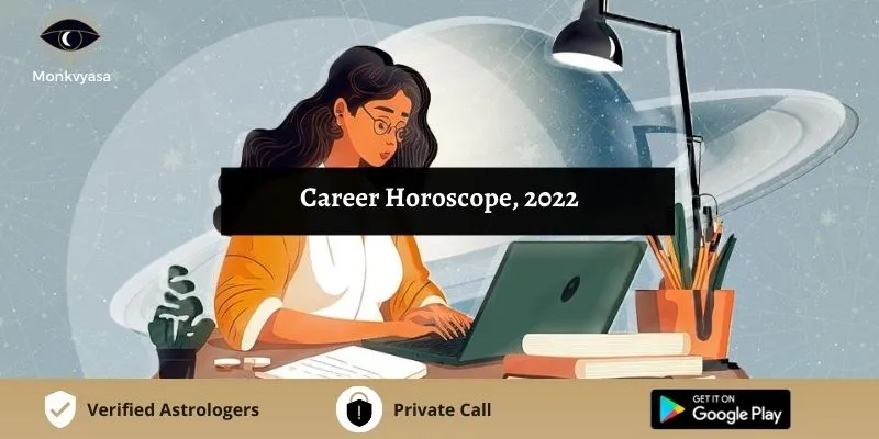 https://www.monkvyasa.com/public/assets/monk-vyasa/img/Career Horoscope, 2022
webp